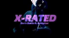 X-Rated feat. Gritty Lex