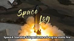 🚀SpaceX's Starship S29 performed a full duration static fire of all 6 of its Raptor engines on Suborbital Pad B at Starbase in Texas, USA