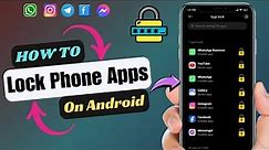 How To Lock Any Apps On Android Device | App Lock On Any Smart Phone
