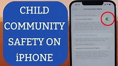 How to Enable or Disable Community Safety on iPhone