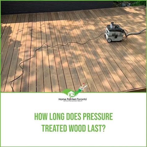 How Long Does Pressure Treated Wood Last Outdoors?