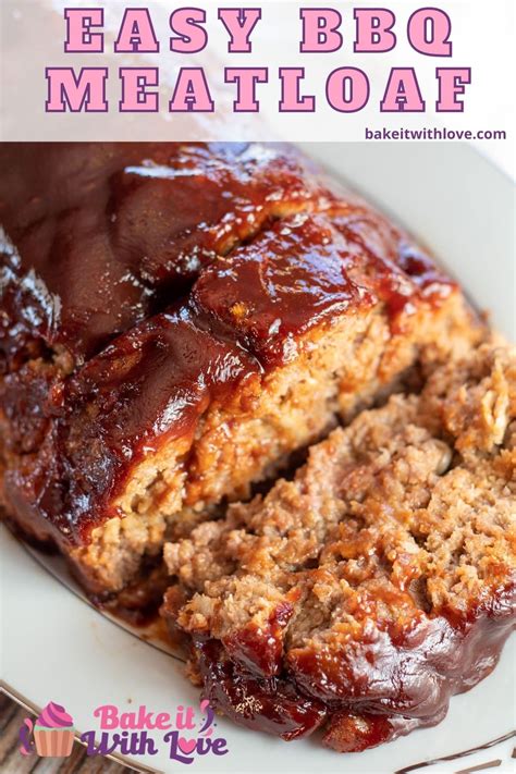 BBQ Meatloaf: Classic Comfort Food with a Delish BBQ Glaze | Bake It ...