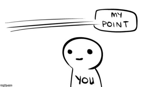 Missing the point - Imgflip