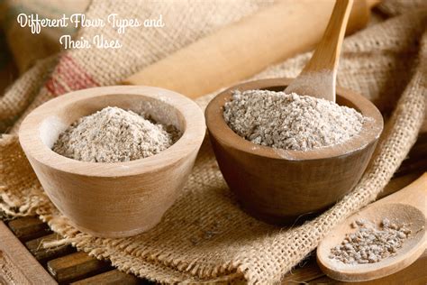 Different Types Of Flour And Uses at Angela Harper blog