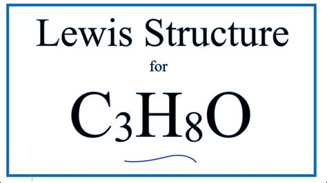 How to Draw the Lewis Dot Structure for C3H8O: Isopropyl alcohol or ...