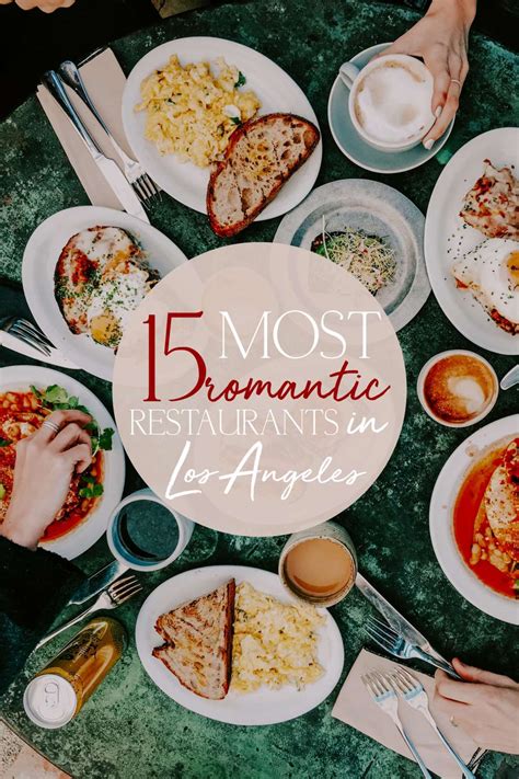 15 MOST ROMANTIC RESTAURANTS IN LOS ANGELES - Resfeber Junket