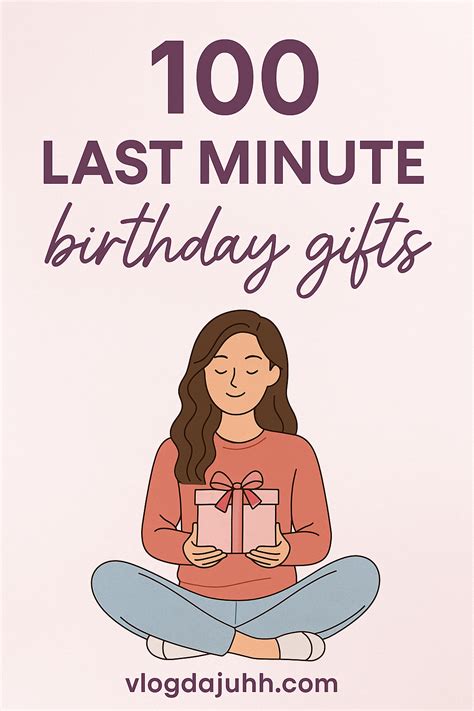 100 Thoughtful & Fun Last Minute Birthday Gifts Anyone Will Love - Page ...