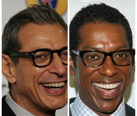 Just noticed today that Jeff Goldblum is the white Orlando Jones, and ...