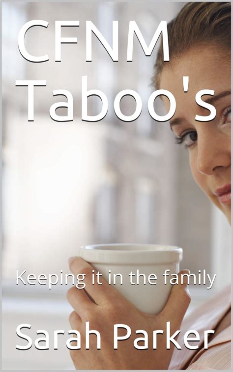 CFNM Taboo's: Keeping it in the family by Sarah Parker | Goodreads