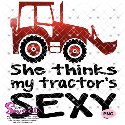 My Tractors Sexy