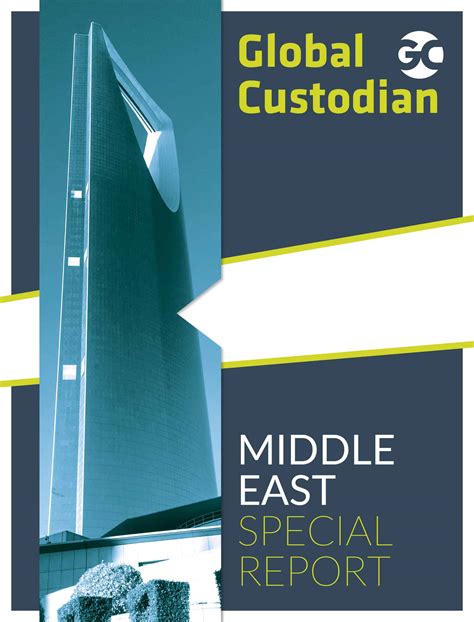 Middle East Special Report - Global Custodian