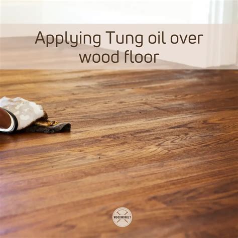 Is Tung Oil Good For Wood Floors at Dorathy Quinones blog