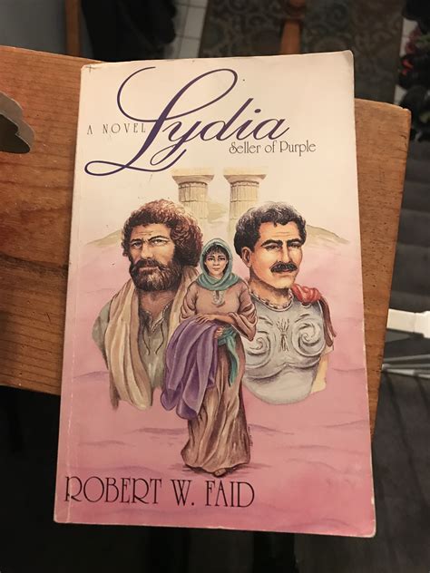 Lydia: Seller of Purple by Robert W. Faid | Goodreads
