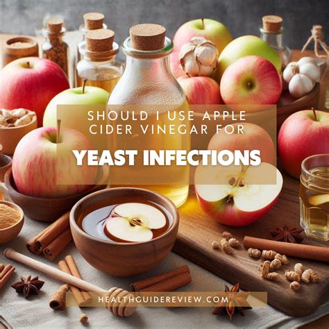 Should I Use Apple Cider Vinegar For Yeast Infections?