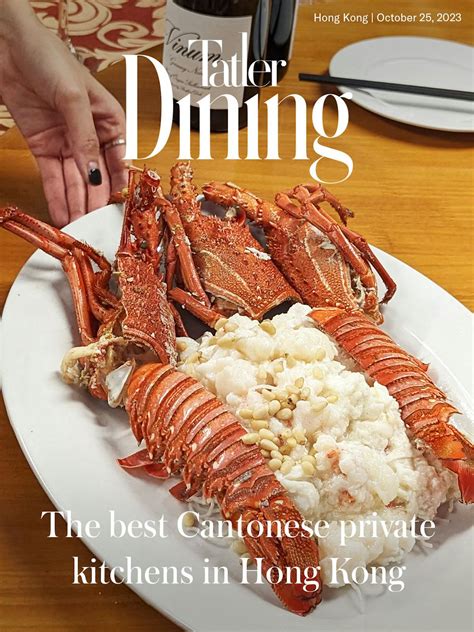 Tatler Dining Hong Kong: The best Cantonese private kitchens in Hong ...