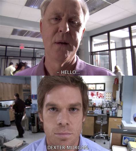 Hello, Dexter Morgan. | Dexter morgan, Poster de peliculas, Cine