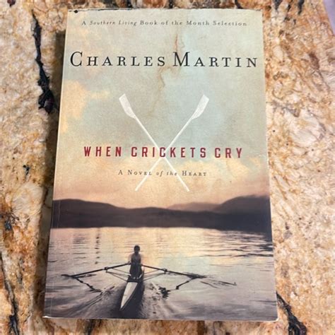 When Crickets Cry by Charles Martin