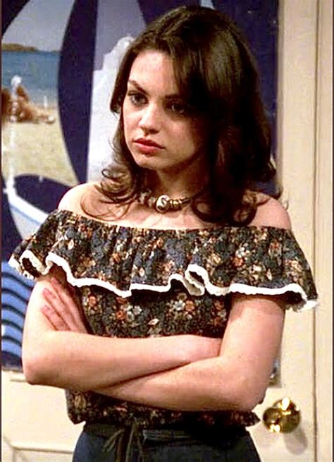 Mila Kunis ( in character ) Jackie Burkhart / That 70’s Show shared to ...