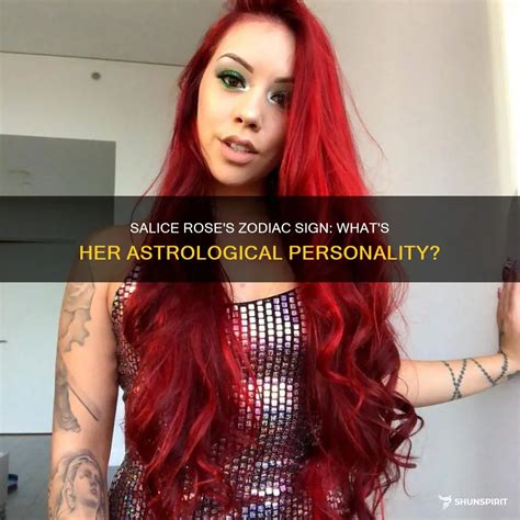 Salice Rose's Zodiac Sign: What's Her Astrological Personality? | ShunSpirit