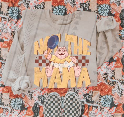 Not The Mama - WestCoast Custom Creations