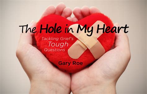 Hole In Your Heart Quotes