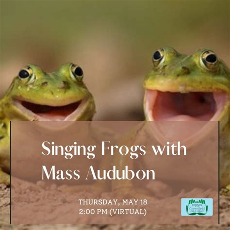 GPL Presents: "Singing Frogs with the Mass Audubon" - Visit Greenfield, MA