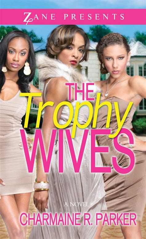 The Trophy Wives eBook by Charmaine R. Parker | Official Publisher Page ...
