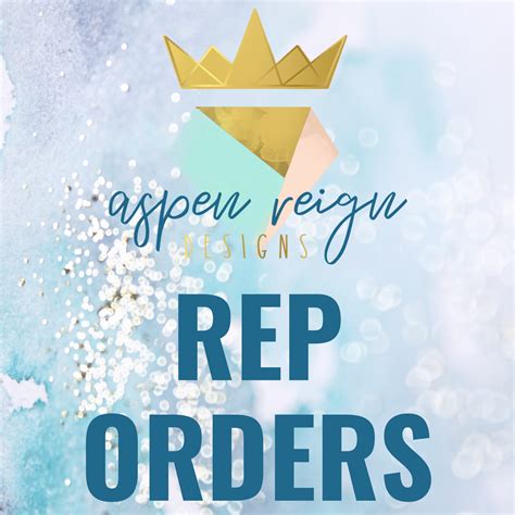 REP ORDERS – Aspen Reign Designs
