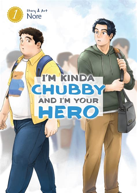 I'm Kinda Chubby and I'm Your Hero Vol. 1 Manga eBook by Nore - EPUB ...