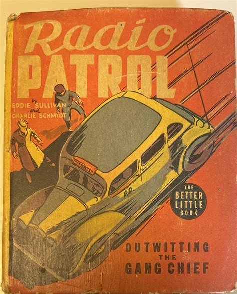 Hard boiled noir crime fiction. Radio Patrol Outwitting The Gang Chief ...
