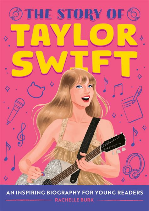 The Story of Taylor Swift: An Inspiring Biography for Young Readers ...