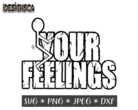 Fuck Your Feelings Svg Fuck Feelings svg Break up svg | Etsy