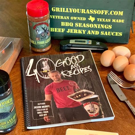 40 Good Ass Recipes — Grill Your Ass Off