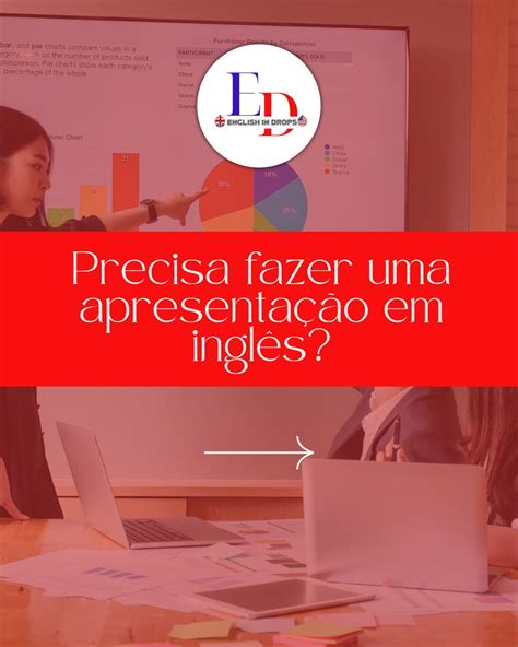 Fazer apresentações no trabalho é um desafio para você? A English in ...