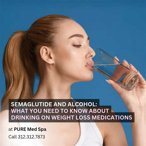 Semaglutide and Alcohol: What You Need to Know About Drinking on Weight ...