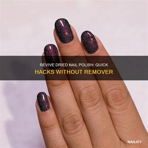 Without Nail Polish Remover