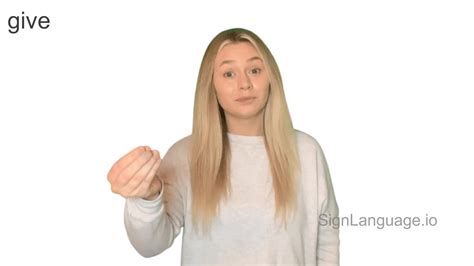 give in ASL - Example # 1 - American Sign Language