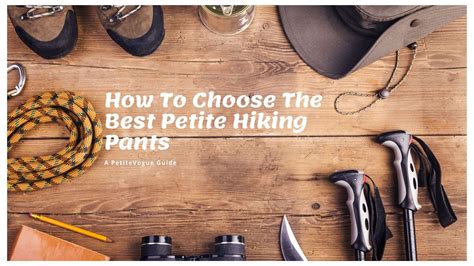 15 basic tips to choose the best Petite hiking pants - Petite Vogue