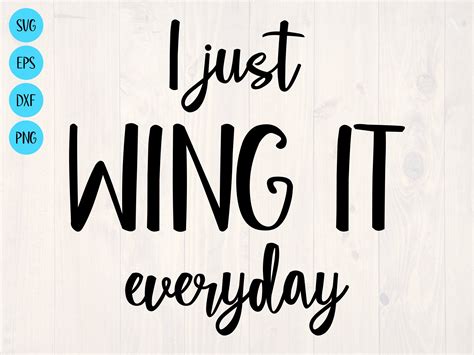 I Just Wing It Every Day SVG is a Funny Shirt Design - Etsy UK