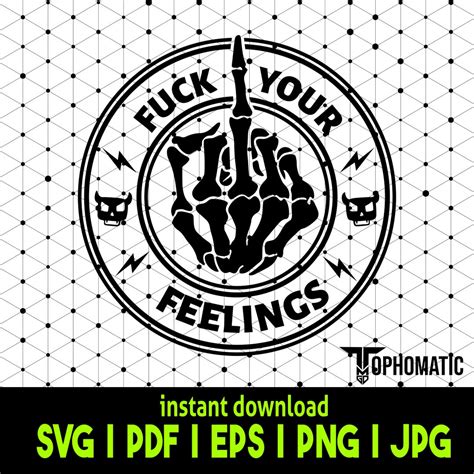 Funny "fuck Your Feelings" SVG Download - F Your Feelings SVG - Instant ...