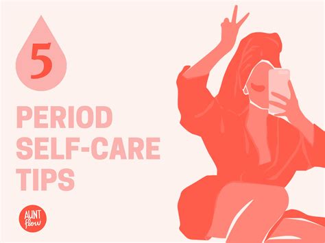 5 Period Self-Care Tips | Aunt Flow