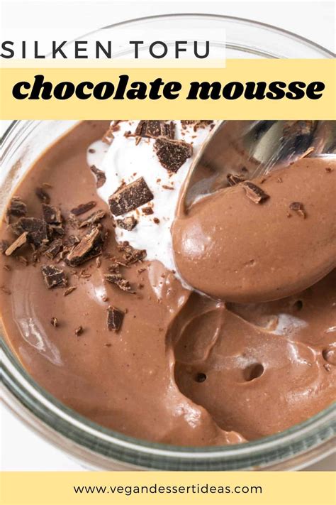 Vegan Chocolate Mousse with Silken Tofu - Vegan Dessert Ideas