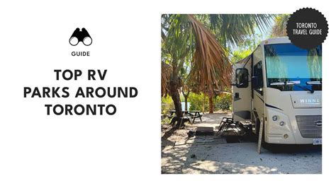 Where to Find Toronto’s 10 Best RV Parks [2026]