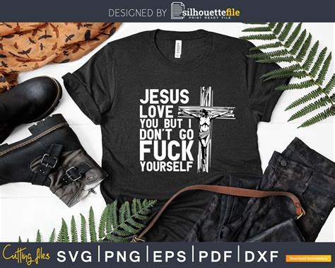 Jesus love you but I don't go fuck your self svg dxf cut file ...