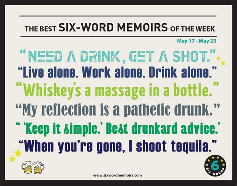 "Need a drink, get a shot." The Best Six-Word Memoirs Of The Week - Six ...