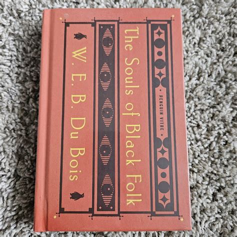 Penguin Vitae Ser.: The Souls of Black Folk : With the Talented Tenth and the Souls of White ...