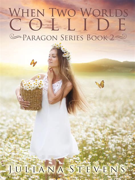 When Two Worlds Collide (Paragon Series Book 2) eBook : *** ...
