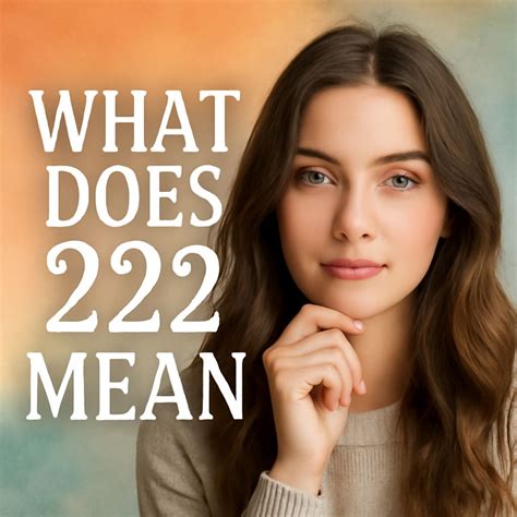 What Does 222 Mean? Spiritual, Biblical, and Everyday Interpretations