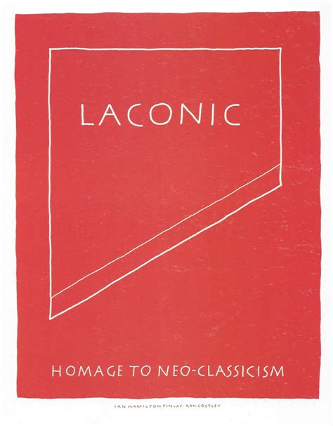 Ian Hamilton Finlay, Laconic, 1987 | Ingleby Gallery