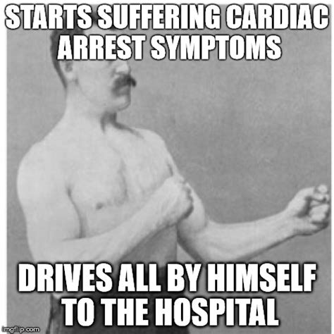 Overly Manly Man Meme - Imgflip